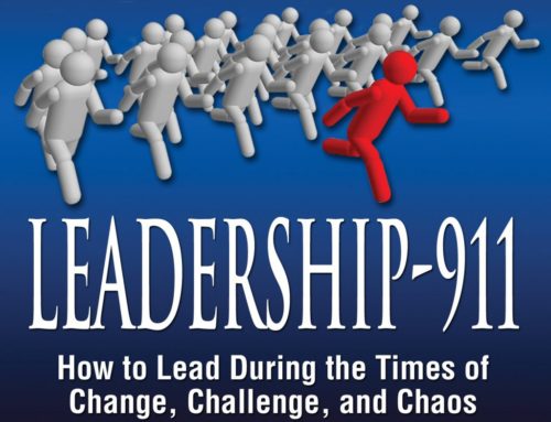 Leadership 911 Training – How to Lead During Time of Change , Challenge , and Chaos